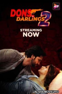 Dons and Darlings (2025) Season 2 Hindi Web Series ALTBalaji Original