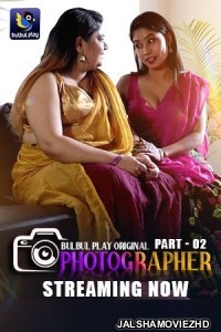 Photographer (2025) BulbulPlay Original