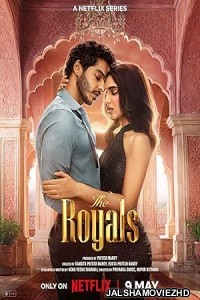 The Royals (2025) Hindi Web Series Netflix Original